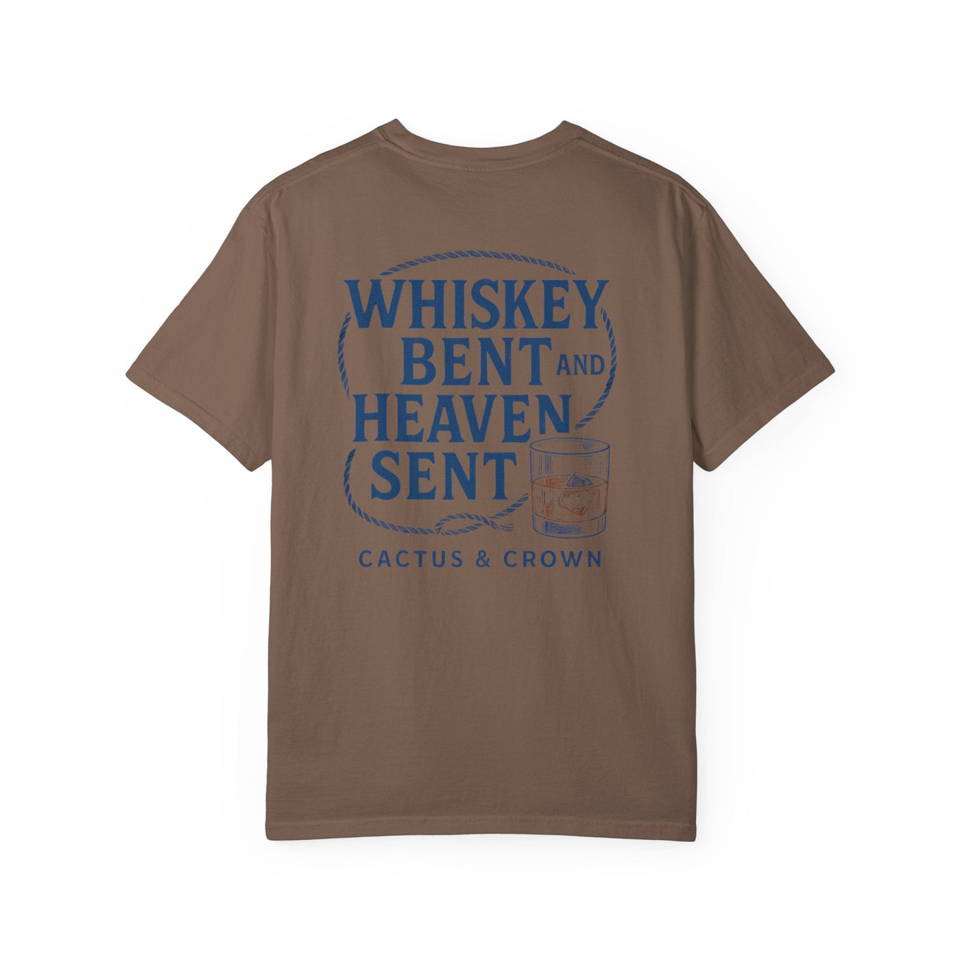 WHISKEY BENT & HEAVEN SENT