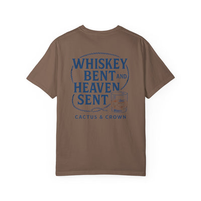 WHISKEY BENT & HEAVEN SENT