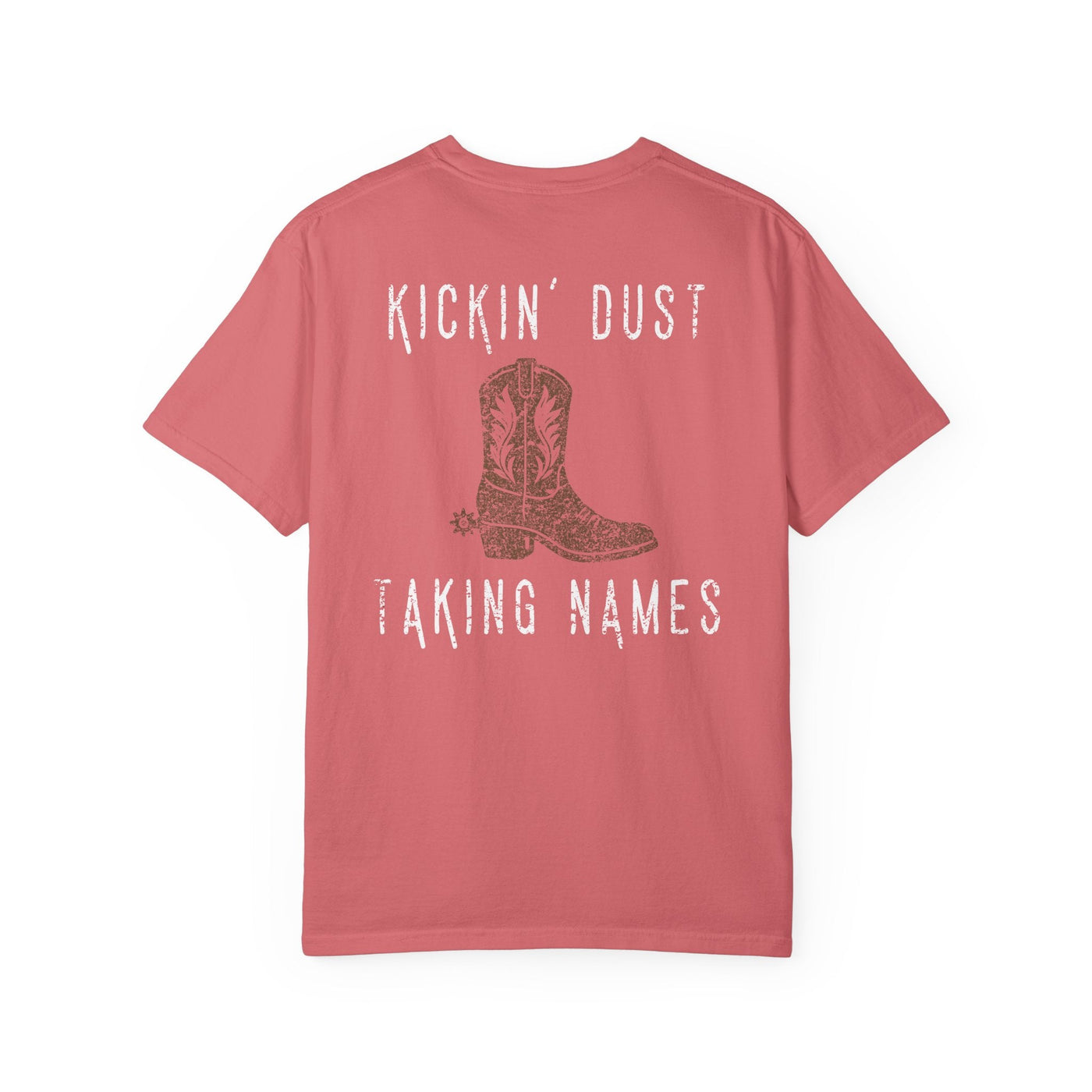 KICKIN' DUST & TAKING NAMES