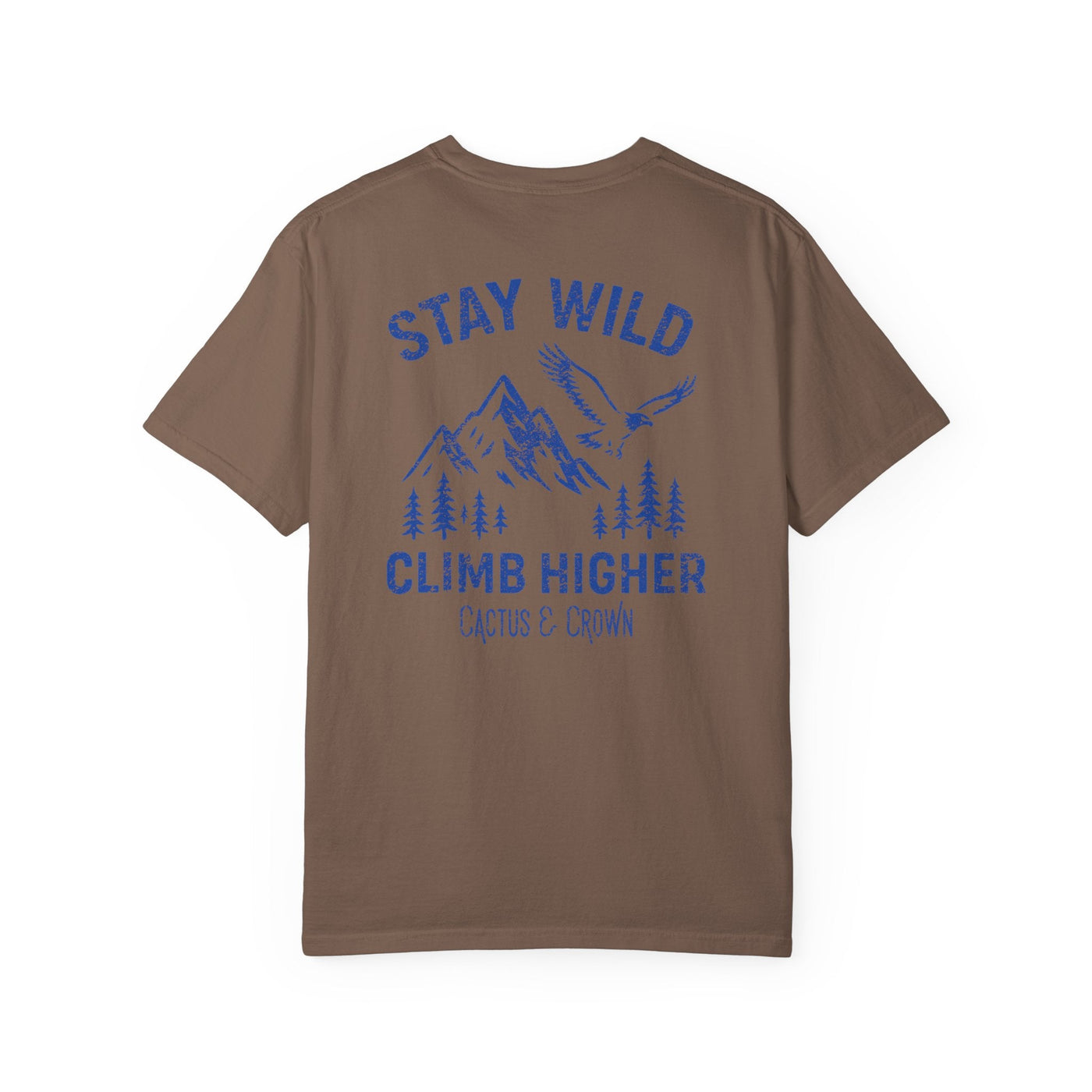 STAY WILD, CLIMB HIGHER