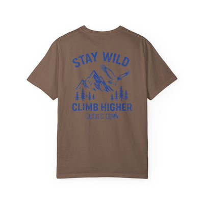 STAY WILD, CLIMB HIGHER