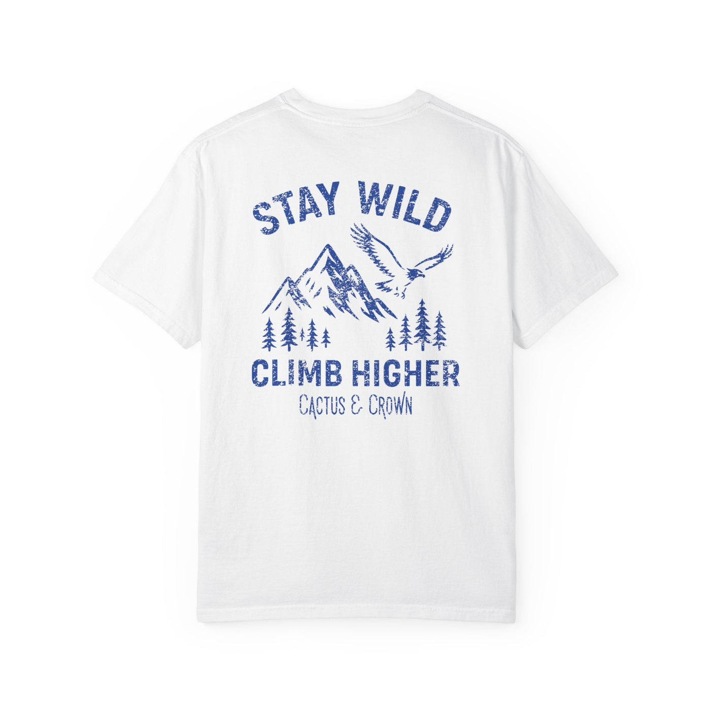 STAY WILD, CLIMB HIGHER
