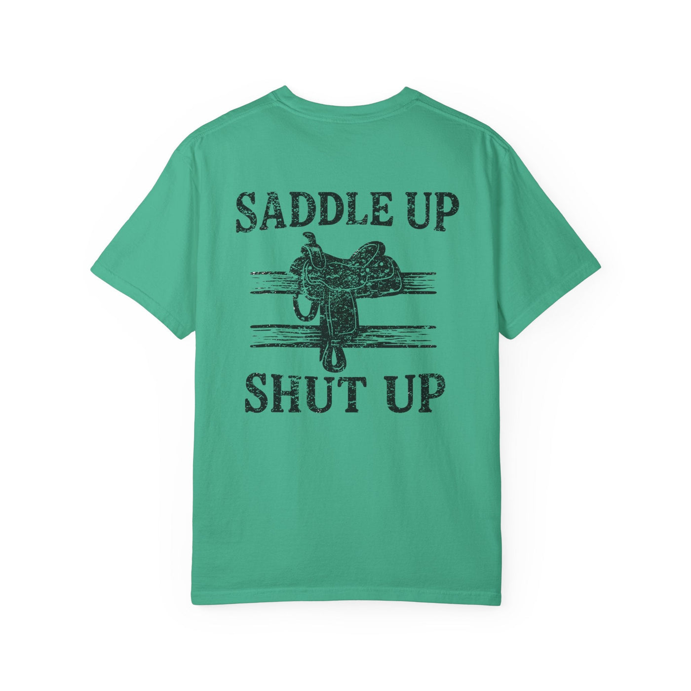 SADDLE UP & SHUT UP