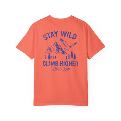 STAY WILD, CLIMB HIGHER