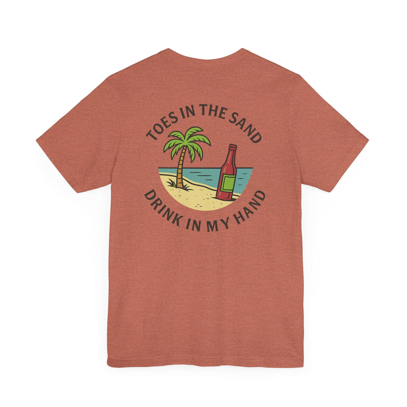 TOES IN THE SAND, DRINK IN MY HAND