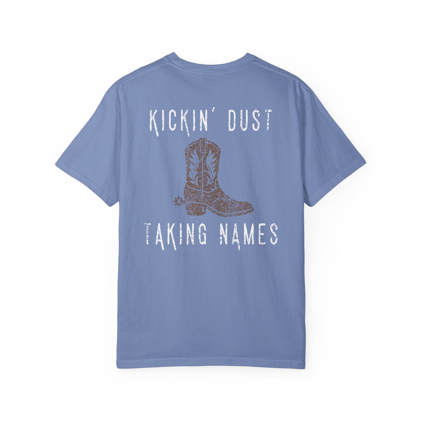 KICKIN' DUST & TAKING NAMES