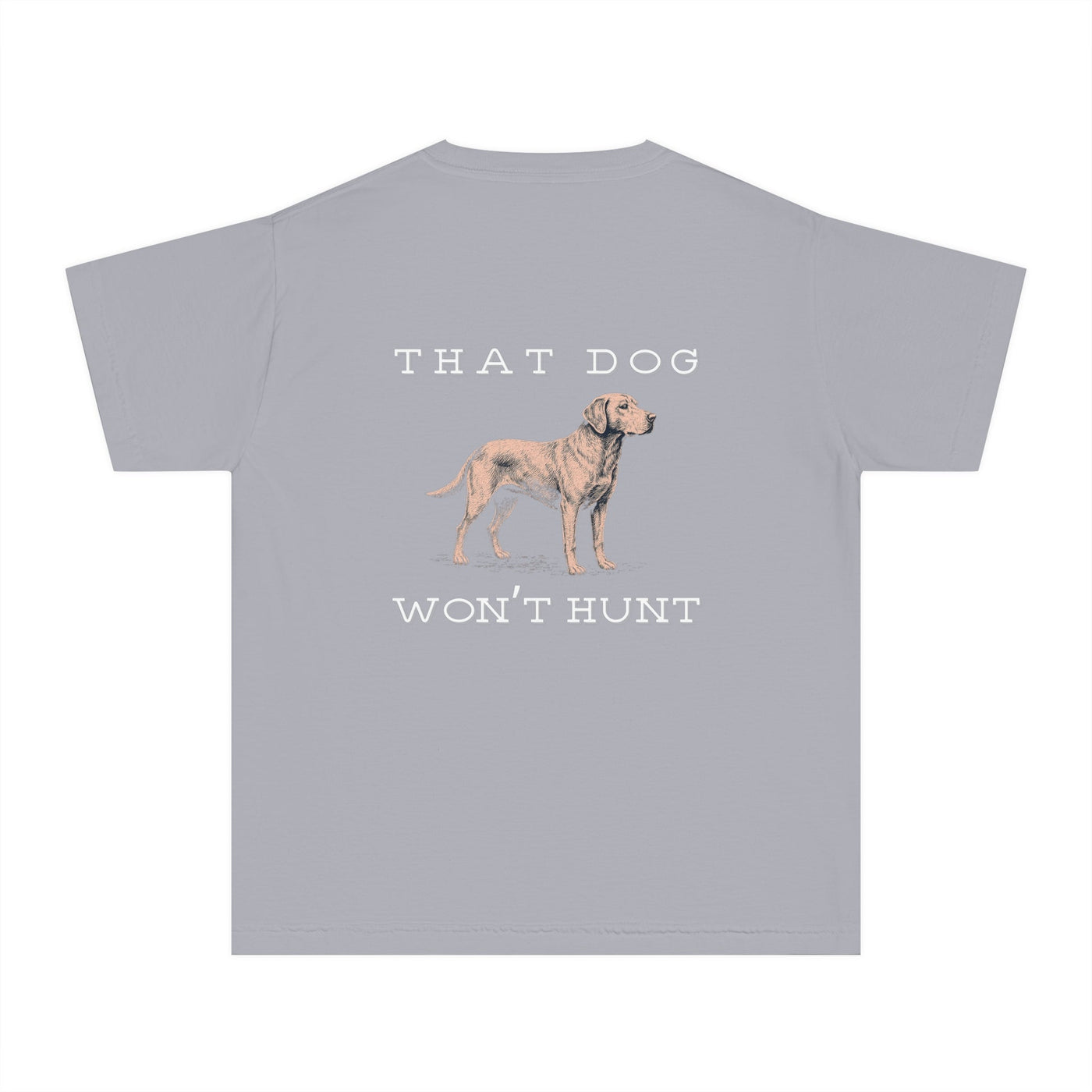 Youth: THAT DOG WON'T HUNT