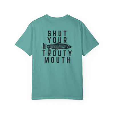 Teal t-shirt with 'Shut Your Trouty Mouth' text and fish graphic on a white background