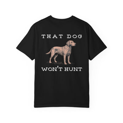 THAT DOG CAN'T HUNT