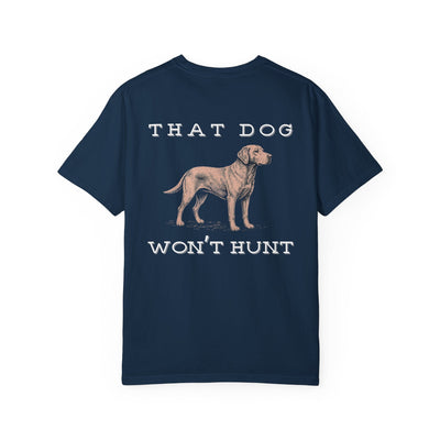 THAT DOG CAN'T HUNT