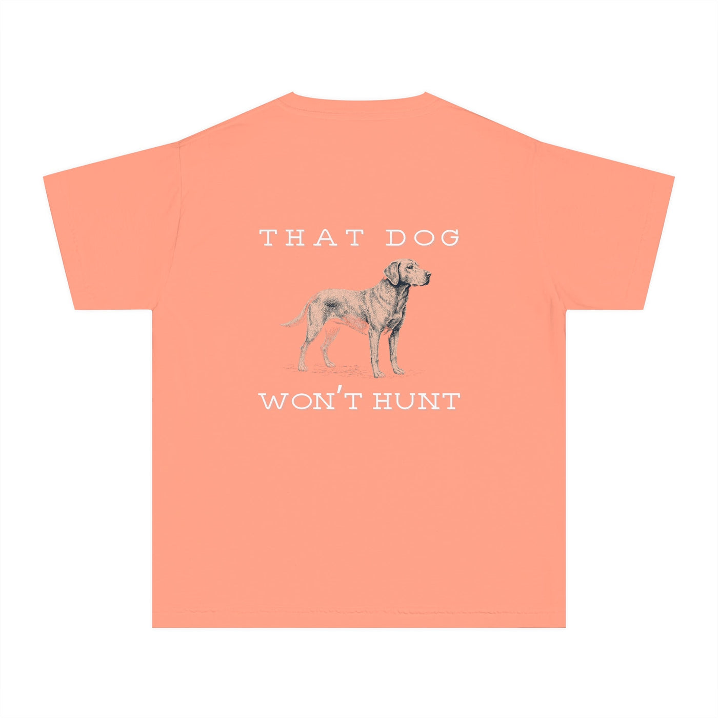 Youth: THAT DOG WON'T HUNT