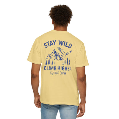 STAY WILD, CLIMB HIGHER