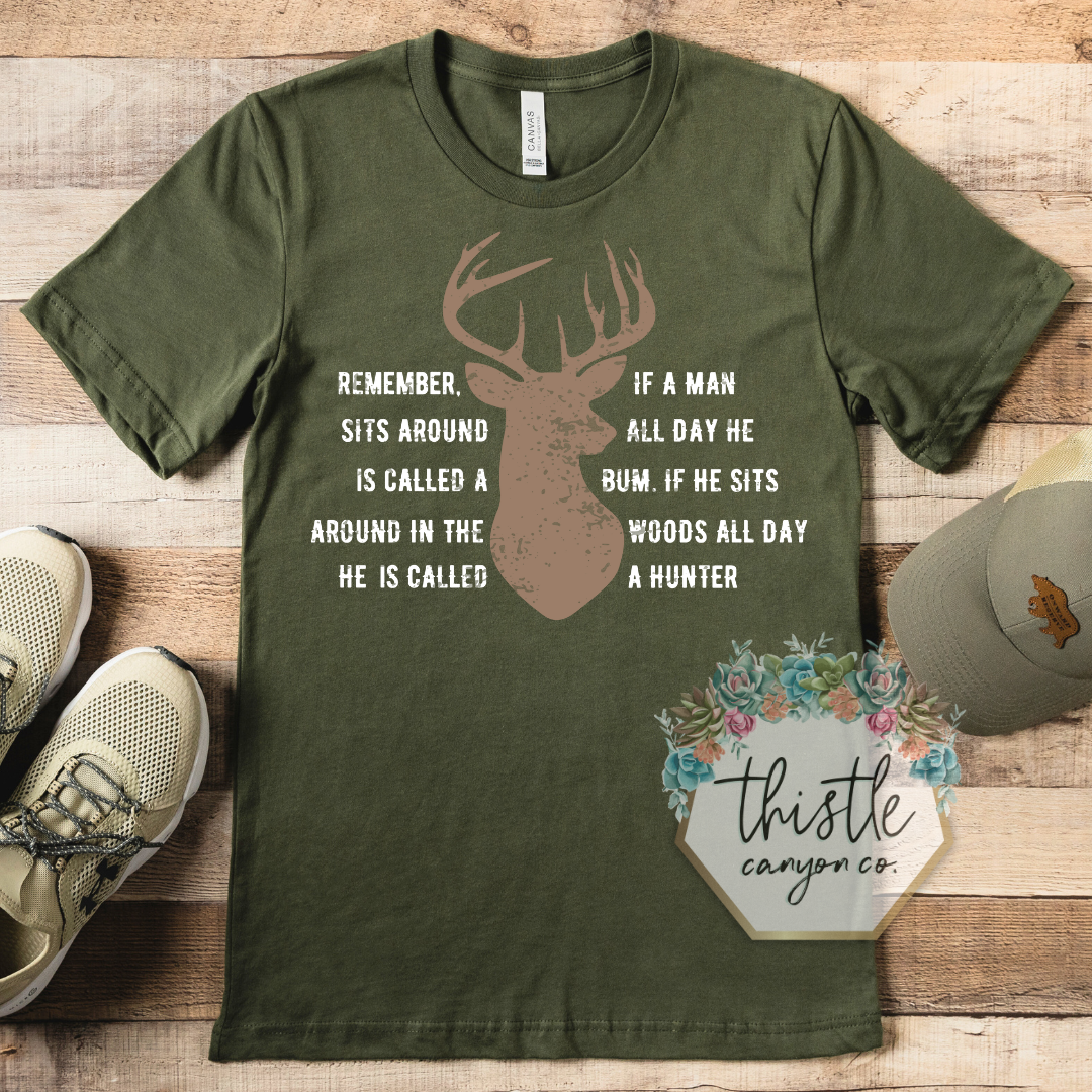 NOT A BUM, A HUNTER TEE