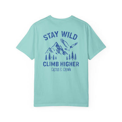 STAY WILD, CLIMB HIGHER