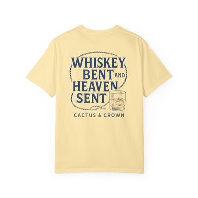 WHISKEY BENT & HEAVEN SENT
