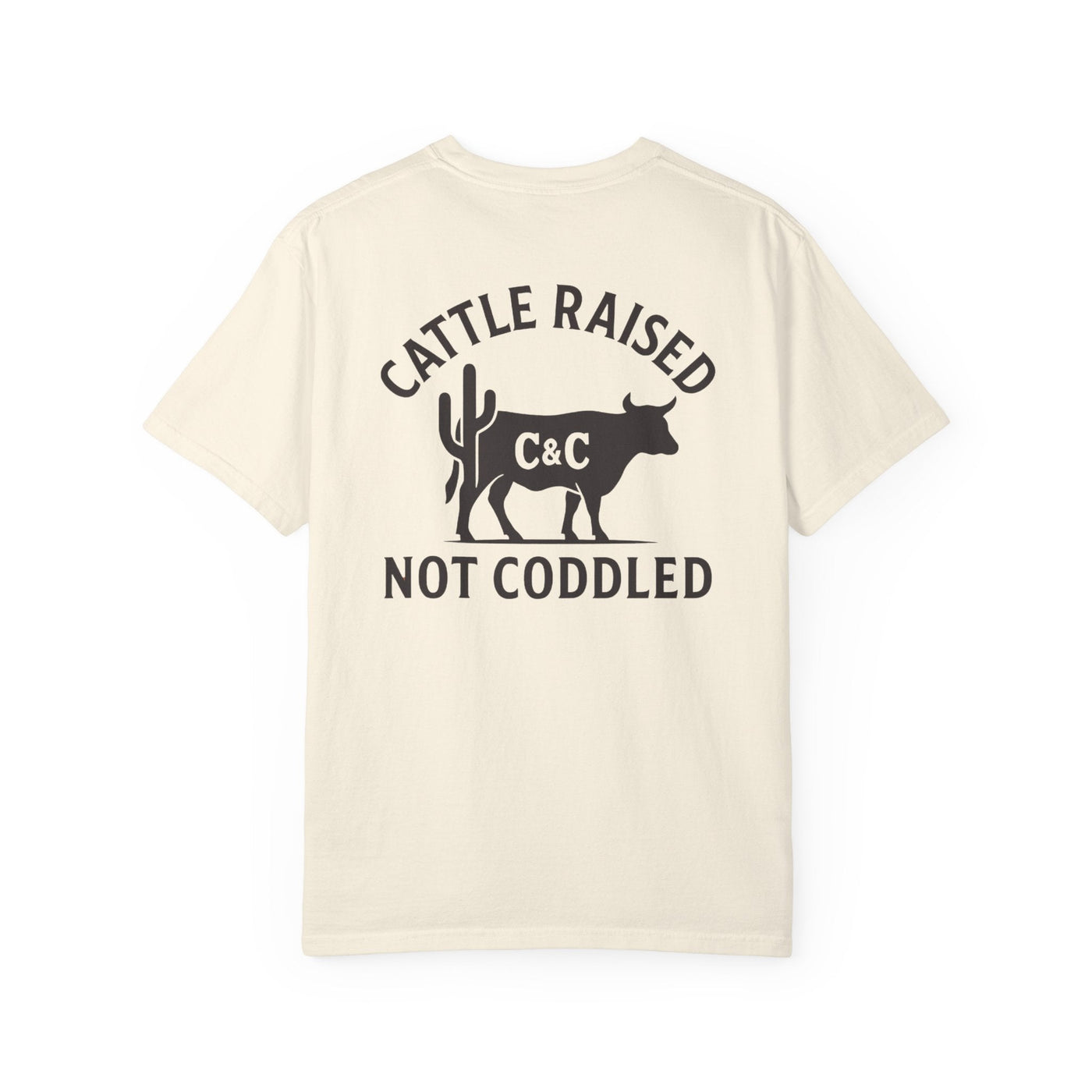 CATTLE RAISED, NOT CODDLED