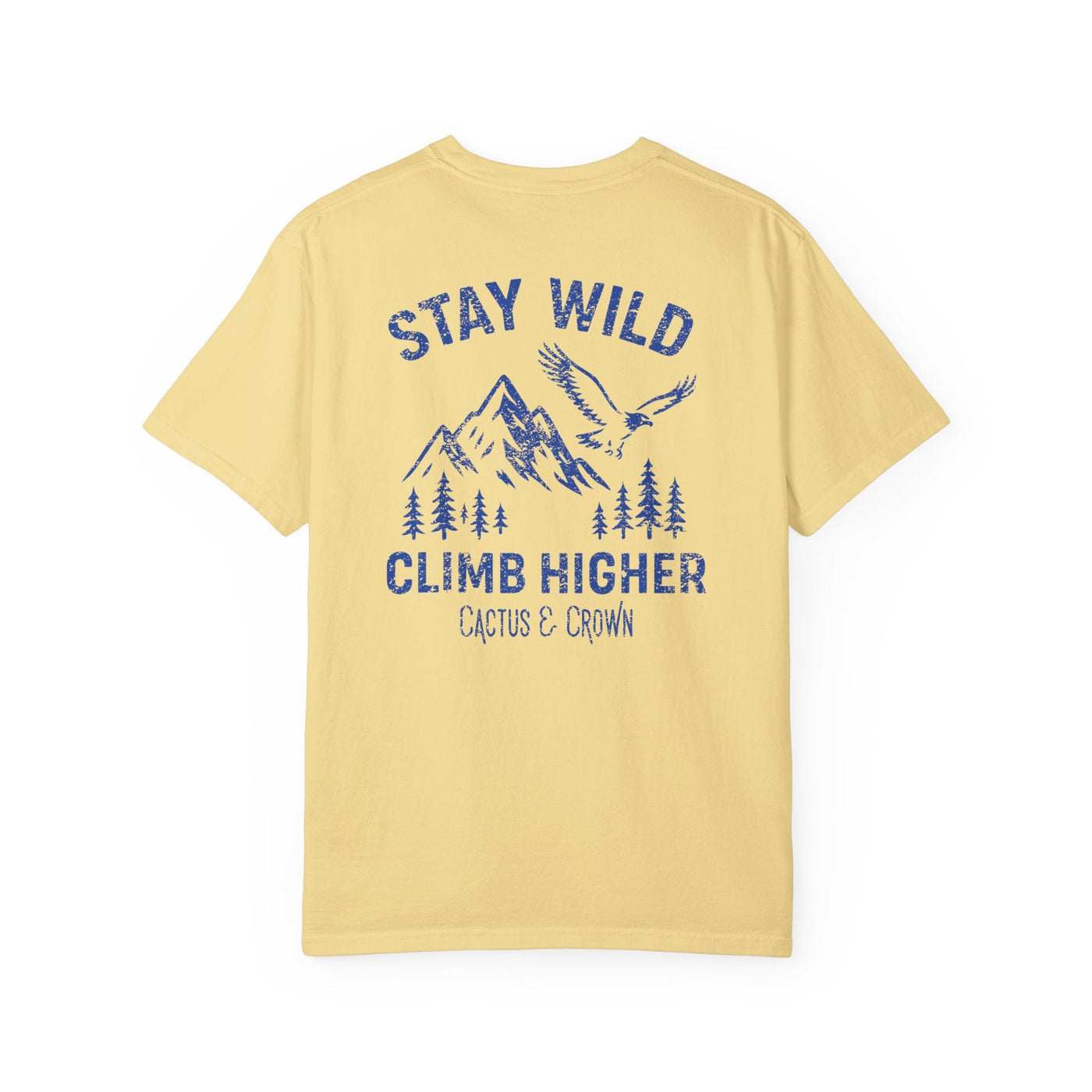 STAY WILD, CLIMB HIGHER