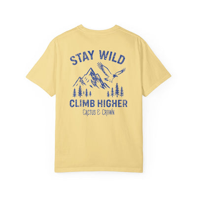 STAY WILD, CLIMB HIGHER