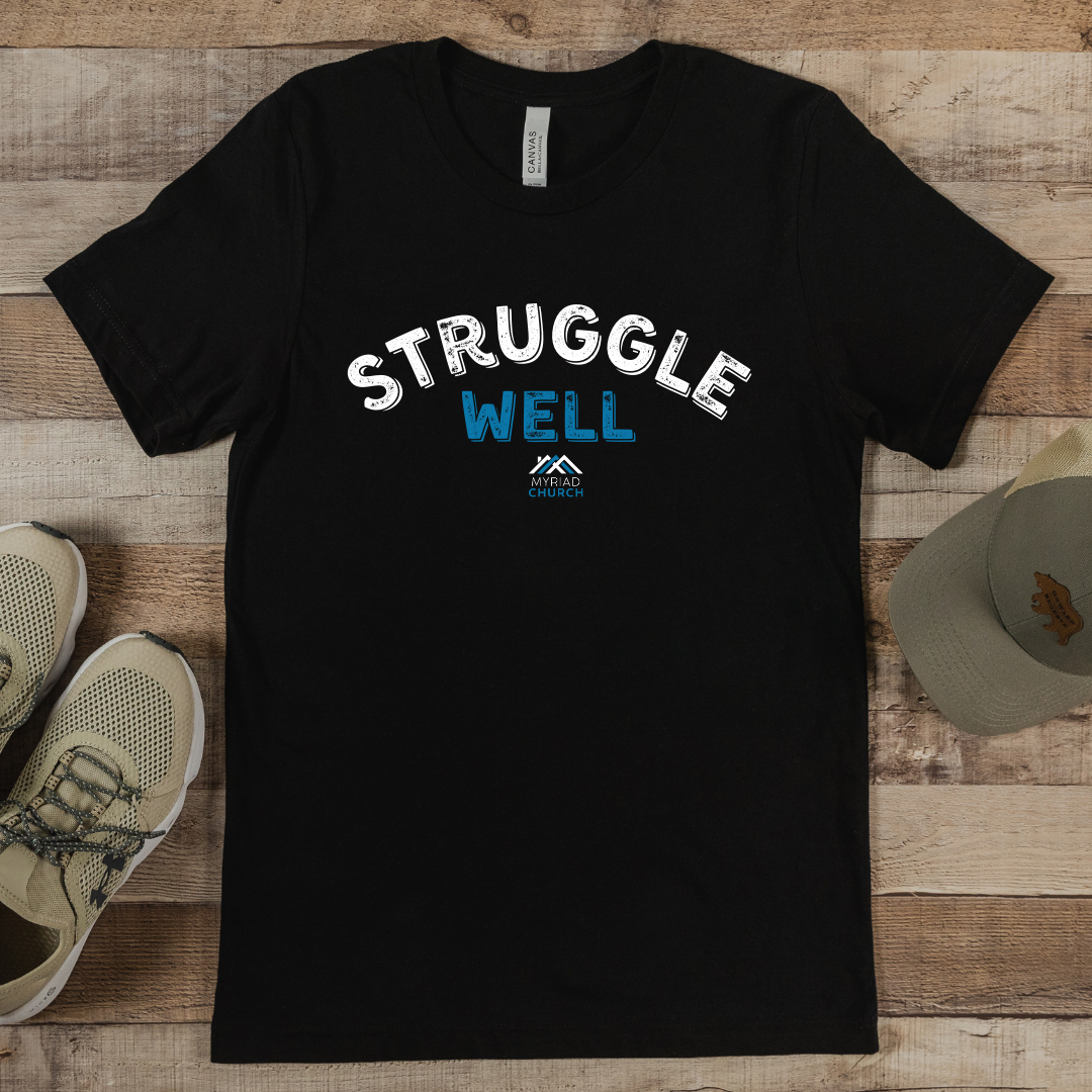 STRUGGLE WELL - INFANT AND TODDLER