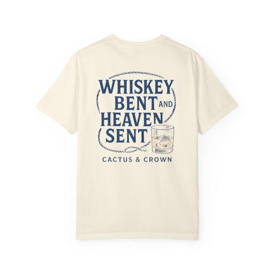 WHISKEY BENT & HEAVEN SENT