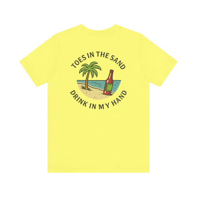 TOES IN THE SAND, DRINK IN MY HAND