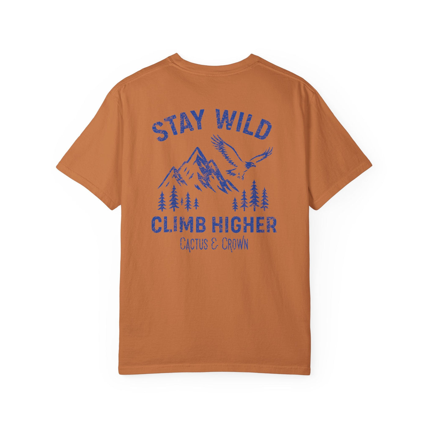 STAY WILD, CLIMB HIGHER