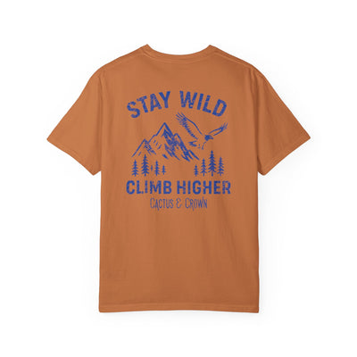 STAY WILD, CLIMB HIGHER