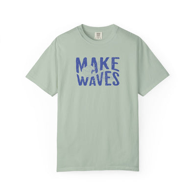 MAKE WAVES
