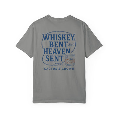 WHISKEY BENT & HEAVEN SENT