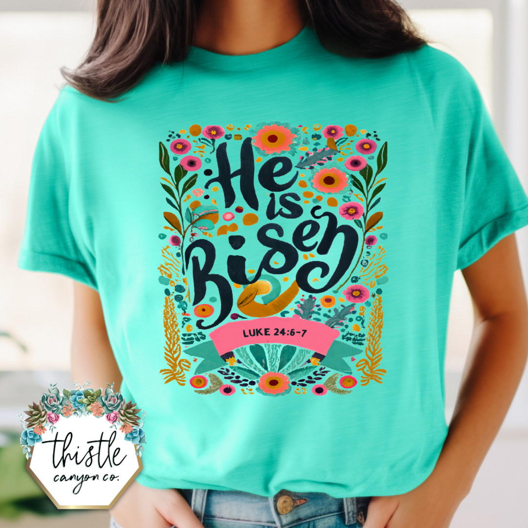 HE IS RISEN TEE