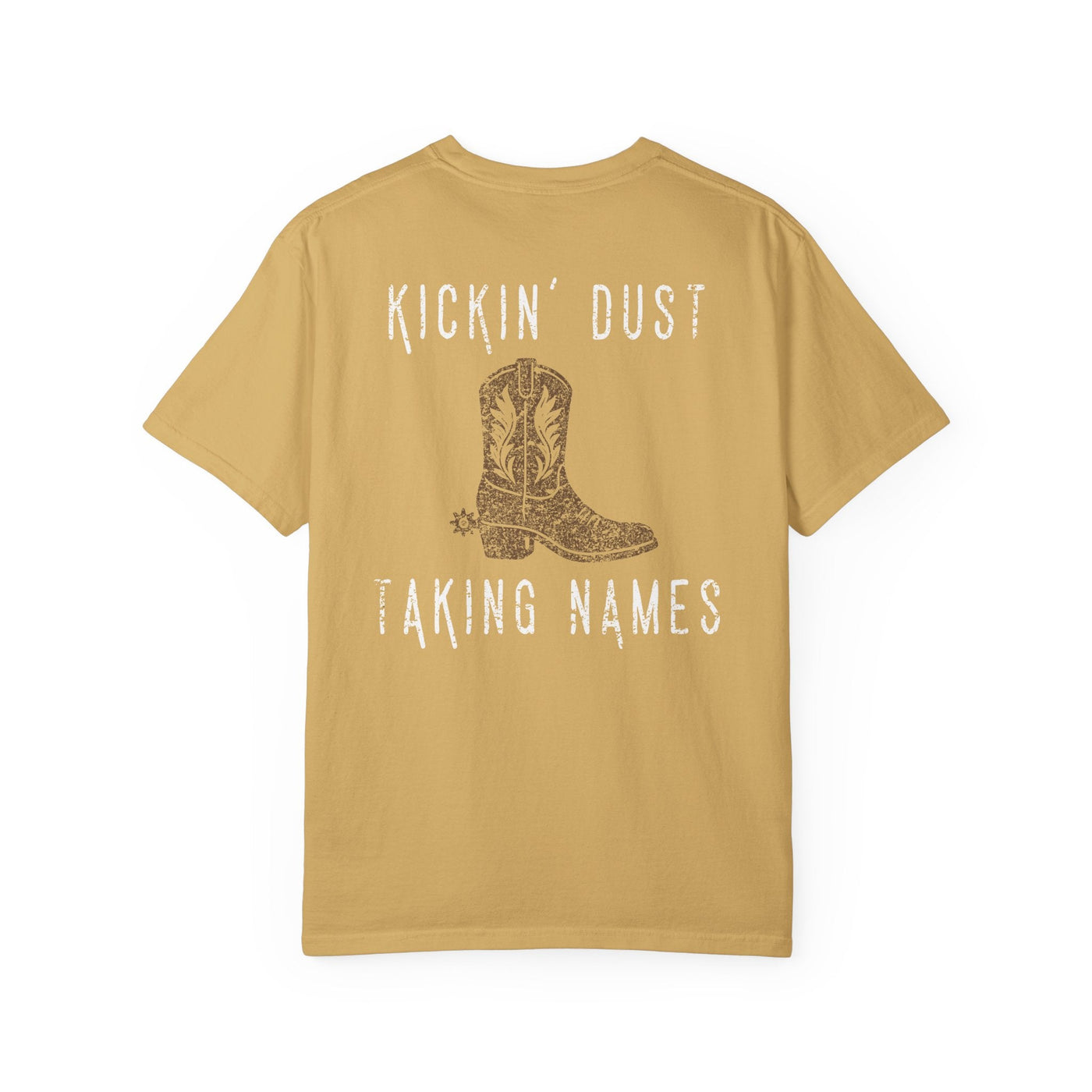 KICKIN' DUST & TAKING NAMES