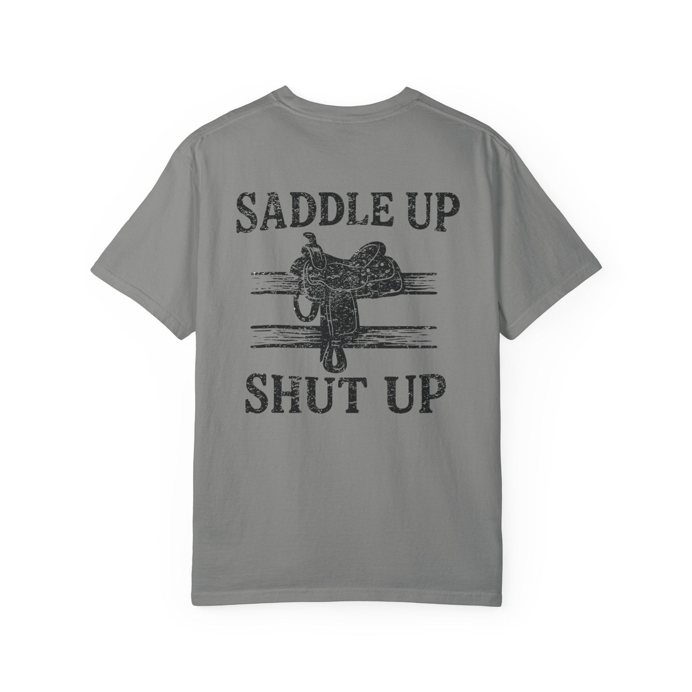 SADDLE UP & SHUT UP