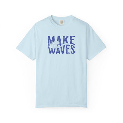 MAKE WAVES