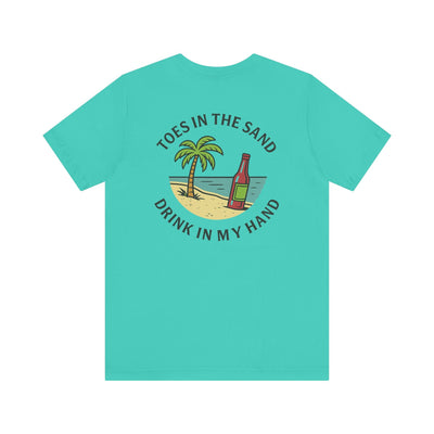 TOES IN THE SAND, DRINK IN MY HAND