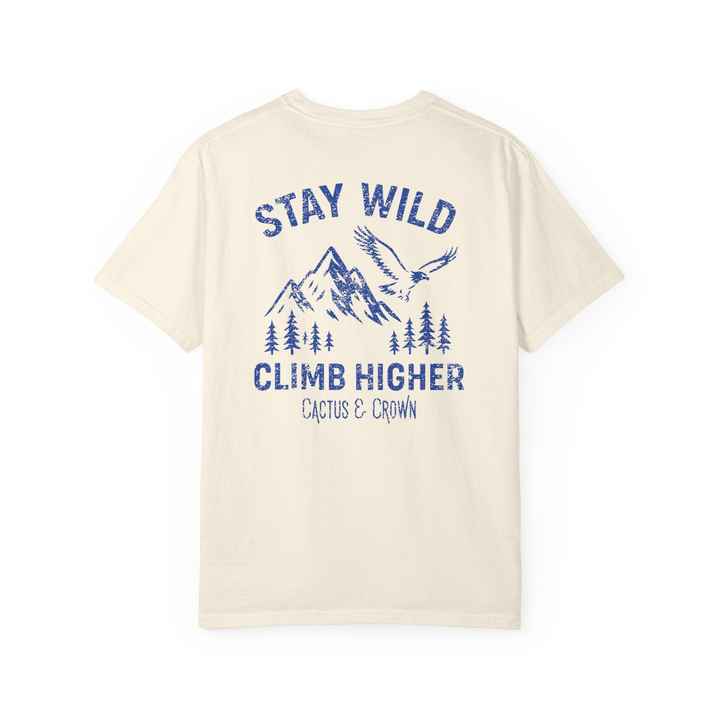 STAY WILD, CLIMB HIGHER
