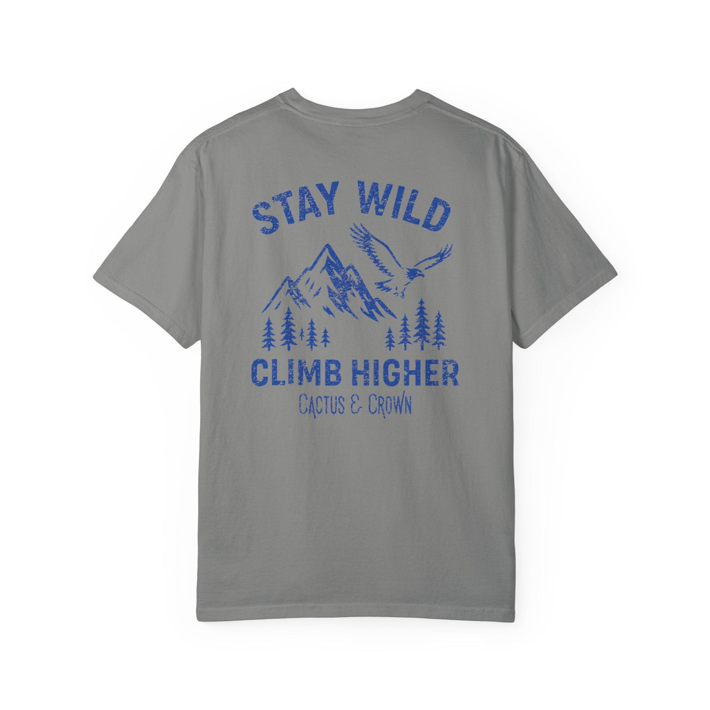 STAY WILD, CLIMB HIGHER