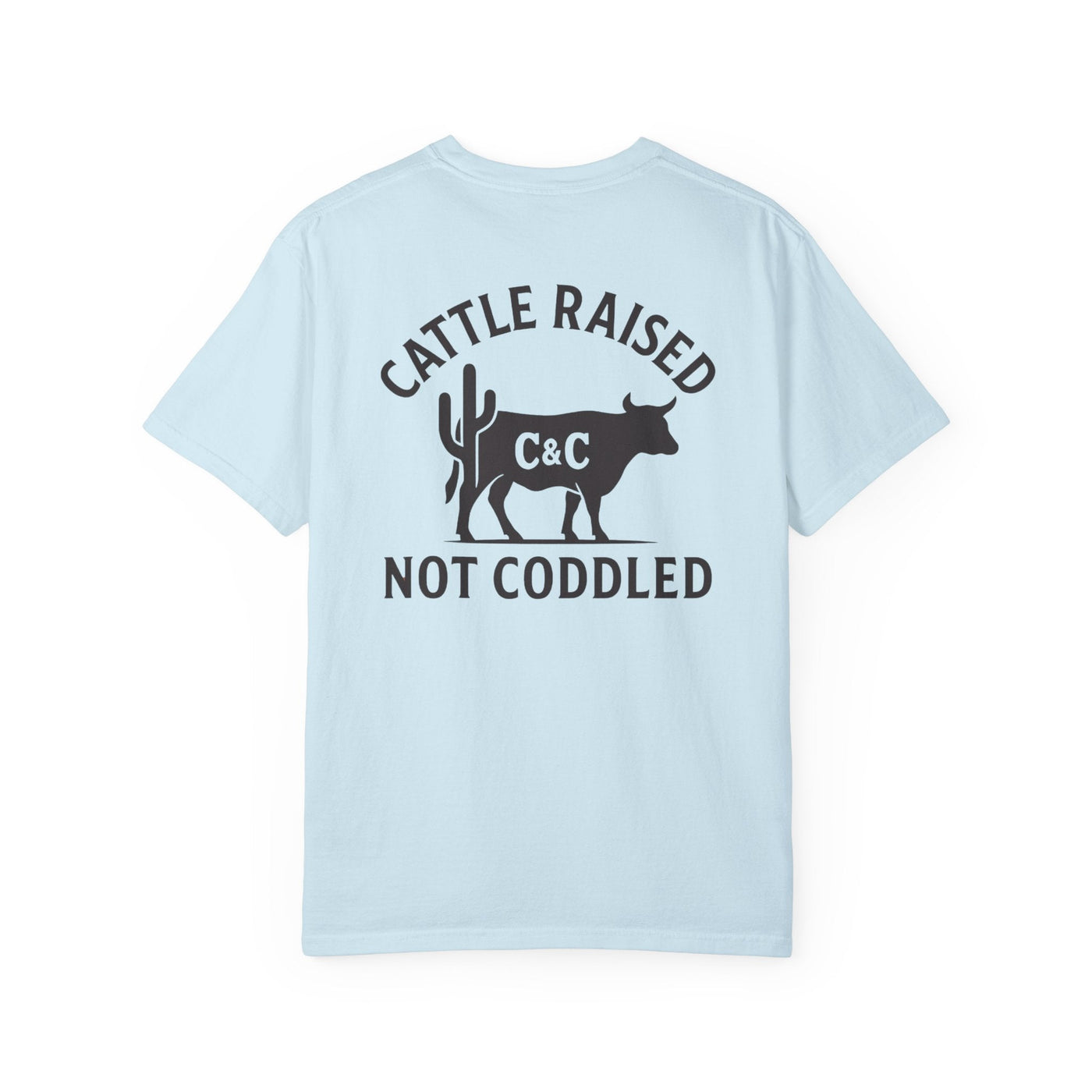 CATTLE RAISED, NOT CODDLED