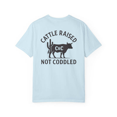 CATTLE RAISED, NOT CODDLED
