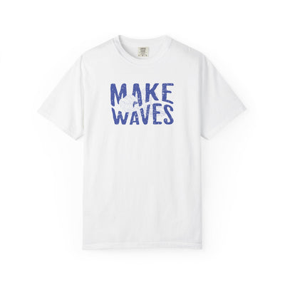 MAKE WAVES