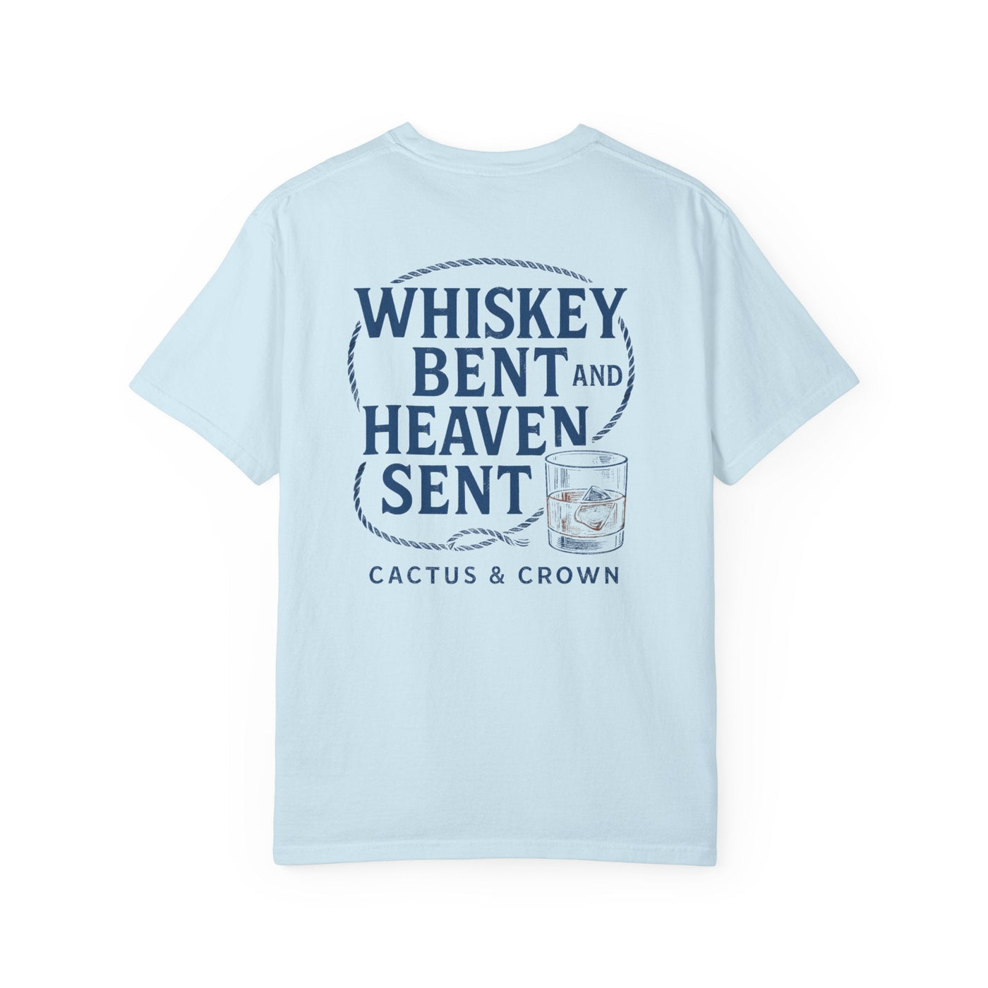 WHISKEY BENT & HEAVEN SENT