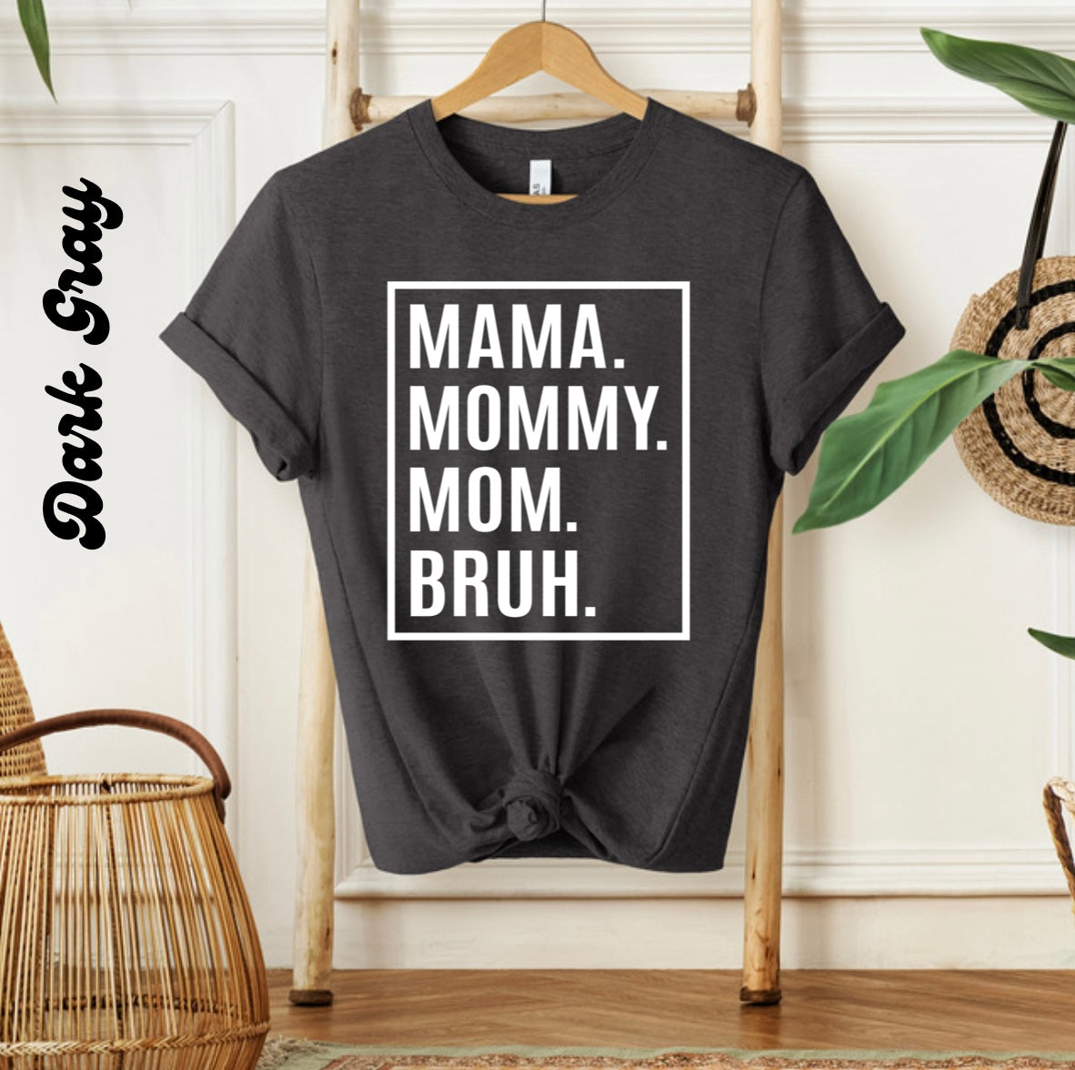 MAMA.BRUH | Graphic Tee - Thistle Canyon Co.