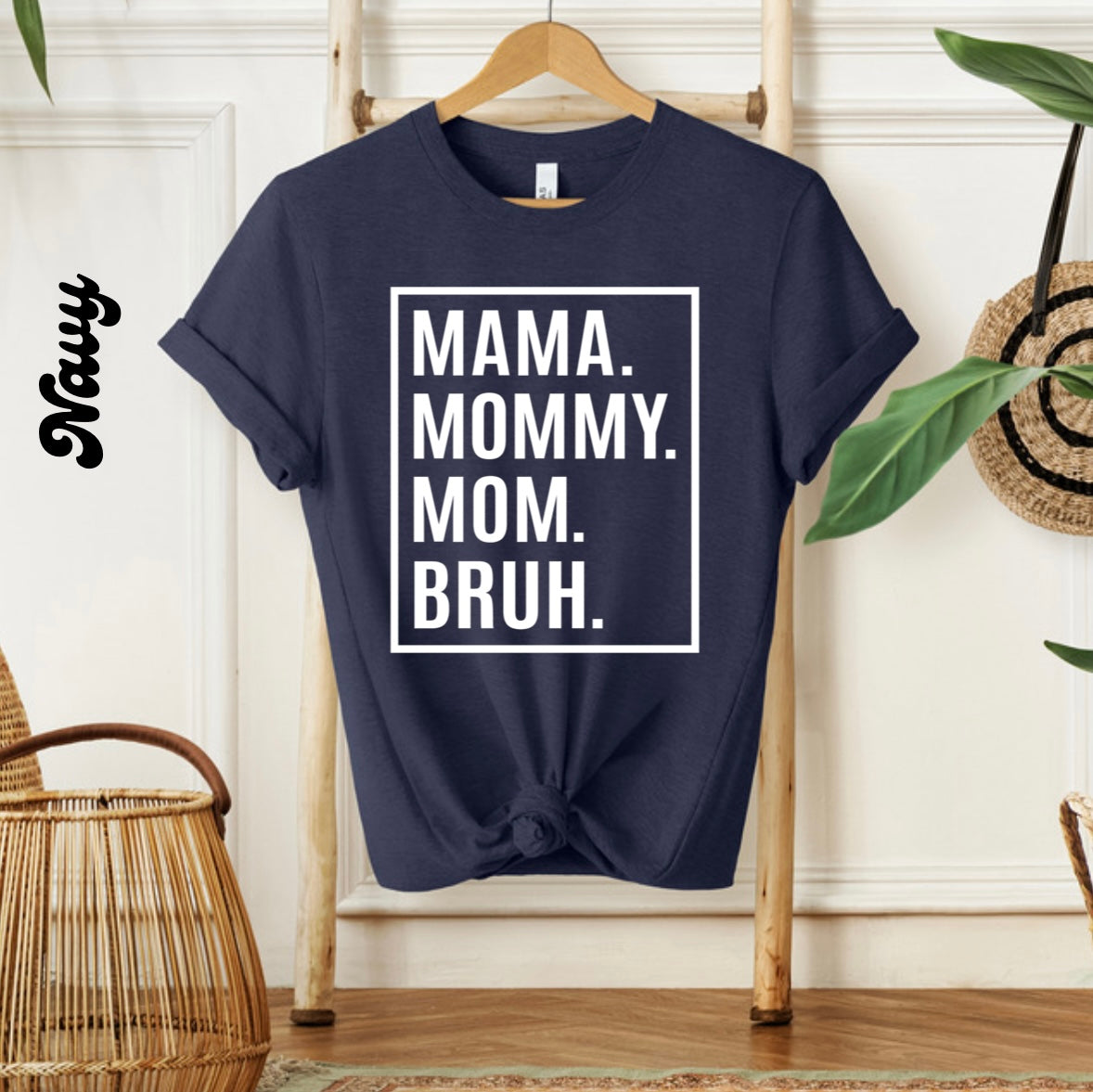 MAMA.BRUH | Graphic Tee - Thistle Canyon Co.