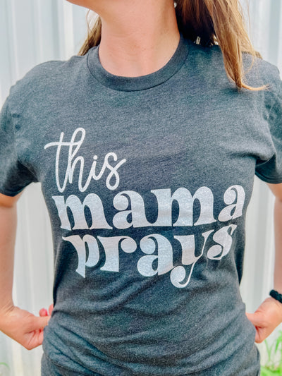 MAMA PRAYS - Thistle Canyon Co.