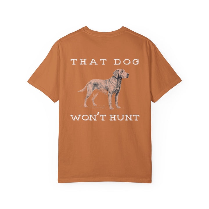 THAT DOG CAN'T HUNT - Thistle Canyon Co.