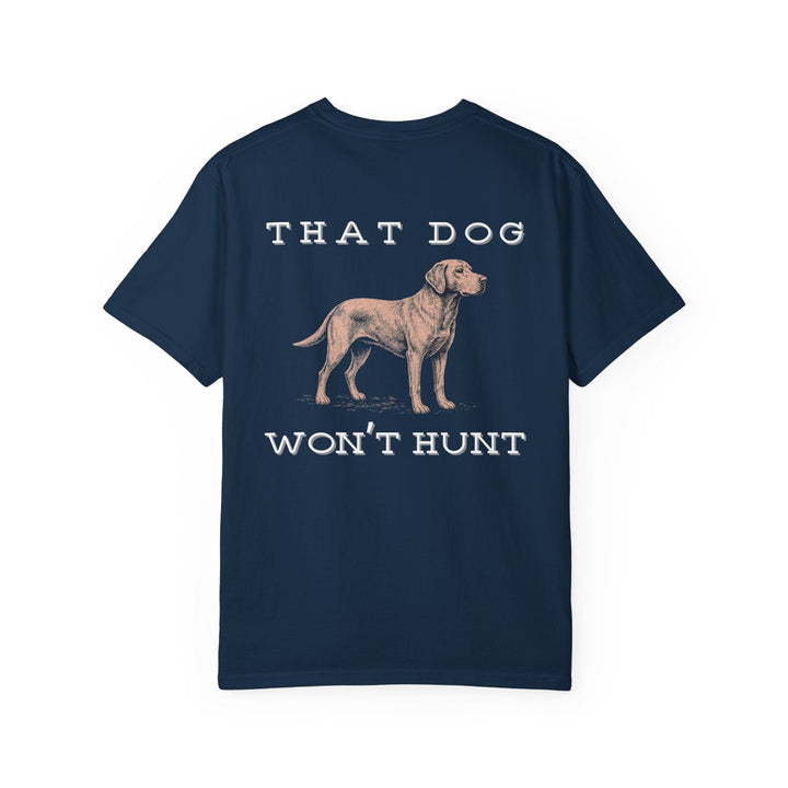 THAT DOG CAN'T HUNT - Thistle Canyon Co.